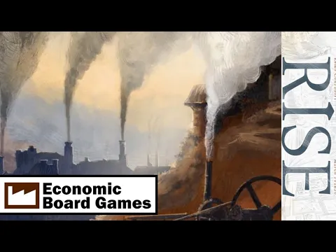 Rise: Overview: Economic Board Games