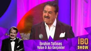 İbrahim Tatlıses -  YALAN &  ACI GERÇEKLER