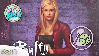 Let's play Buffy the Vampire Slayer: the Board Game - Part 1