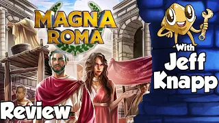Magna Roma Review - with Jeff Knapp