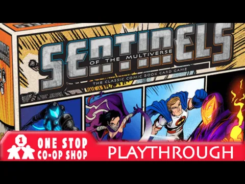Sentinels of the Multiverse: Definitive Edition | 1st Play & Impressions | One Stop Co-Op Shop Streamed