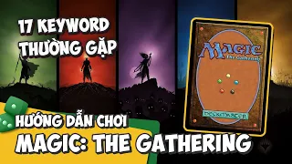 17 từ khóa thường gặp trong Magic: The Gathering | HƯỚNG DẪN CHƠI | K Board Game