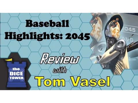 Baseball Highlights: 2045 Review - with Tom Vasel