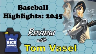 Baseball Highlights: 2045 Review - with Tom Vasel
