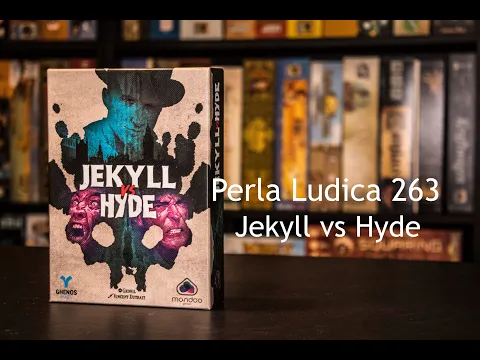 Perla Ludica 263 - Jekyll vs Hyde