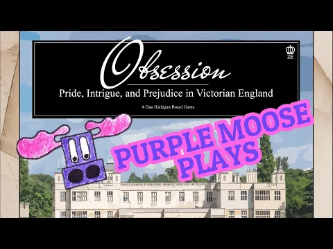 Purple Moose Plays...Obsession (solo)