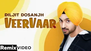 Veervaar (Remix) | Diljit Dosanjh | Mandy Takhar | DJ Hans | Latest Punjabi Song 2020