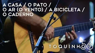Toquinho - A Casa / O Pato / O Ar (O Vento) / A Bicicleta /  O Caderno  (Ao Vivo)