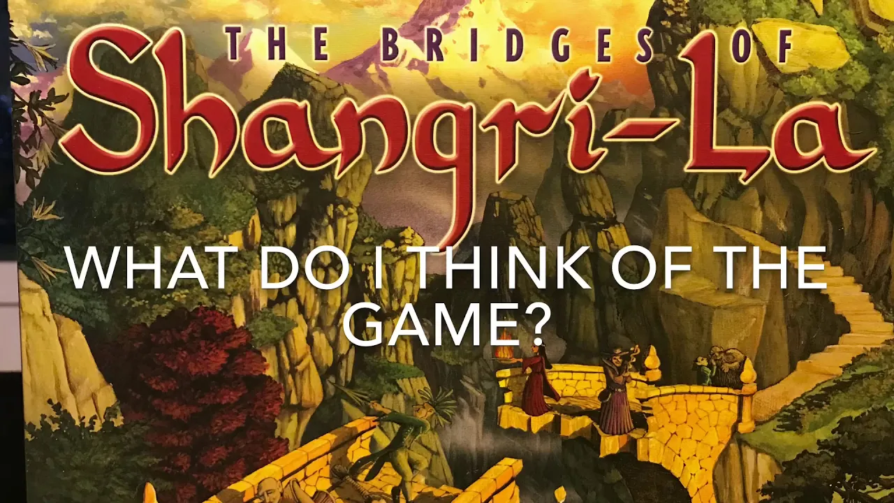 The Bridges of Shangri-La: Review and how to play