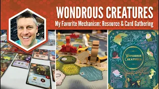Wondrous Creatures: My Favorite Mechanism
