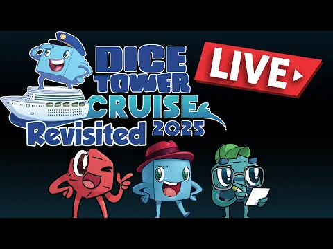 Revisiting the Dice Tower Cruise