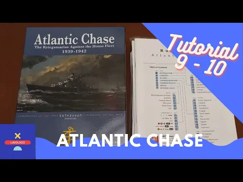 Atlantic Chase - Tutorial - Cómo se juega - Capítulos 9 y 10