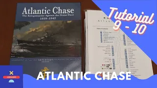 Atlantic Chase - Tutorial - Cómo se juega - Capítulos 9 y 10
