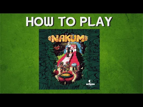 How to play: Nakum from Eclipse Editorial