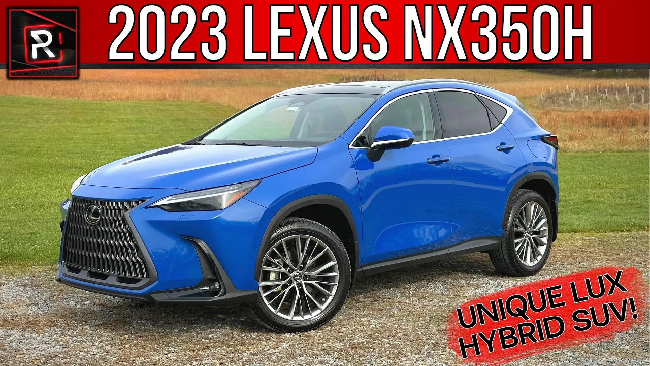 The 2023 Lexus NX 350h Is A Lone Traditional Hybrid Compact Luxury SUV