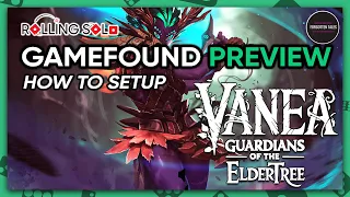 VANEA: Guardians of the Eldertree | GameFound Preview | How To Setup