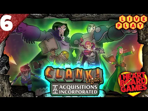 Clank! Legacy: Episode 6