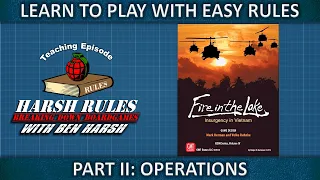 Rules Breakdown: Fire in the Lake - Part 2