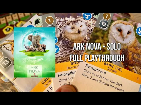 Ark Nova - Solo Full Playthrough