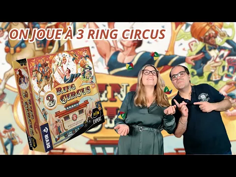 { Règles Et Partie } ON JOUE À 3 RING CIRCUS | Jeu De Société | Iello