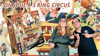 { Règles Et Partie } ON JOUE À 3 RING CIRCUS | Jeu De Société | Iello