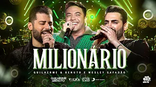 Guilherme e Benuto, Wesley Safadão - Milionário | DVD Deu Rolo de Novo