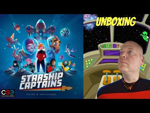 Starship Captains - An Unboxing