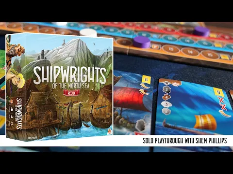 Shipwrights of the North Sea: Redux - Solo Playthrough