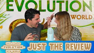 Evolution: New World | Just the Review