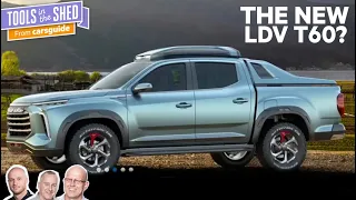 Podcast: Could this be our first look at the new LDV T60? - Tools in the Shed ep. 144