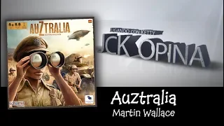 AuZtralia [JcK Opina ep. 140] [JcK / Juego de Mesa / Más Que Oca / Martin Wallace]