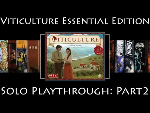 Viticulture Essential Edition - Solo Playthrough - Part 2