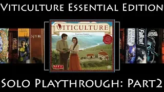 Viticulture Essential Edition - Solo Playthrough - Part 2