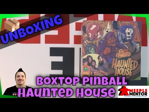 Meeple Mentor Unboxes Boxtop Pinball: Haunted House