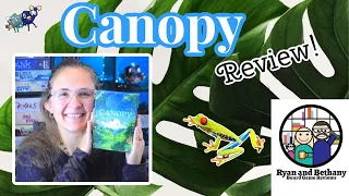 Canopy Review!