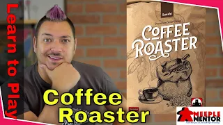 Learn to Play Coffee Roaster