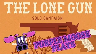 Purple Moose Plays...Fliptown: The Lone Gun Solo Campaign Expansion - review copy