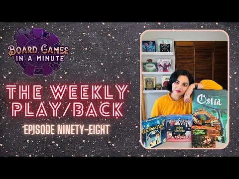 The Weekly Play/Back - Ep 98 - Ostia, Candy Hunters, and Inventors of the South Tigris Unboxing!!