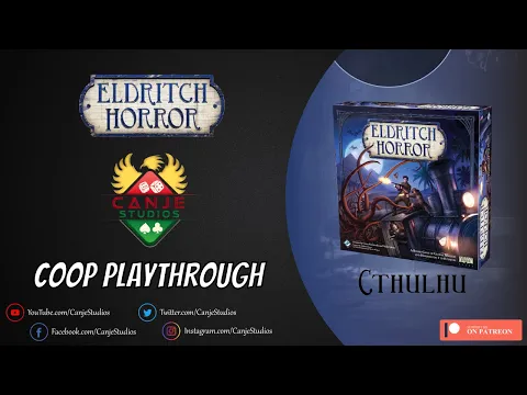 Canje Plays Eldritch Horror - Ep. 3 - TTS