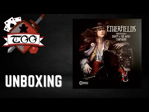Etherfields Stretch Goals – Harpy & She-Wolf Campaigns Unboxing