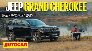 2022 Jeep Grand Cherokee review - Can it be your mobile office? | First Drive | Autocar India
