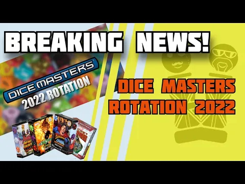 DICE MASTERS NEWS | Rotation 2022 Announced