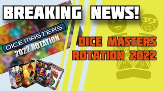 DICE MASTERS NEWS | Rotation 2022 Announced