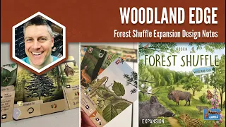 Woodland Edge (Forest Shuffle Expansion Design Notes)
