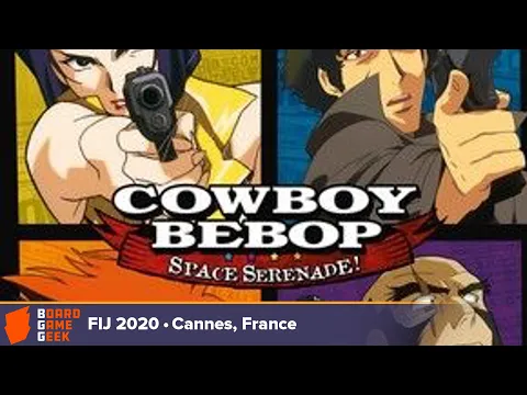 Cowboy Bebop: Space Serenade — game preview at FIJ 2020 in Cannes