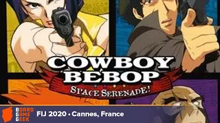 Cowboy Bebop: Space Serenade — game preview at FIJ 2020 in Cannes
