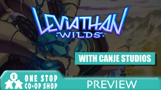 Leviathan Wilds | Preview Playthrough | with One Stop Co-op Shop Streamed & Canje Studios