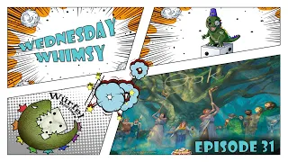 Wednesday Whimsy - Episode 31 - Oak