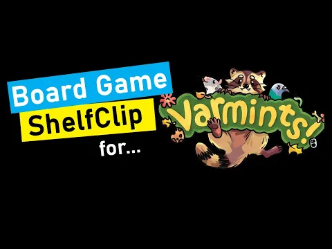 🌱ShelfClips: Varmints! (Short Board Game Preview)