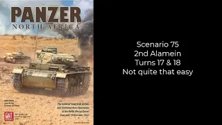 Panzer North Africa - Scenario 75 - Second Alamein: Operation Supercharge. Turns 17 & 18
